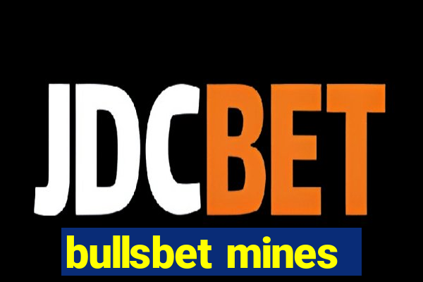 bullsbet mines